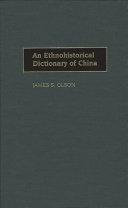 An ethnohistorical dictionary of China