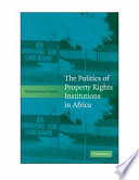The politics of property rights institutions in Africa. /