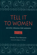 Tell it to women an epic drama for women /