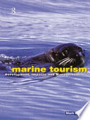 Marine tourism development, impacts and management /