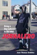 Jornalero : being a day laborer in the USA /