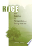 Race and practice in archaeological interpretation
