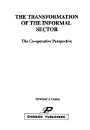 The transformation of the informal sector : the co-operative perspective /