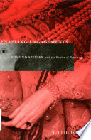 Enabling engagements Edmund Spenser and the poetics of patronage /