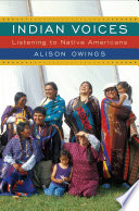 Indian voices listening to Native Americans /