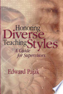 Honoring diverse teaching styles a guide for supervisors /