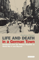 Life and death in a German town Osnabrück from the Weimar Republic to World War II and beyond /