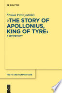 The story of Apollonius, king of Tyre a commentary /