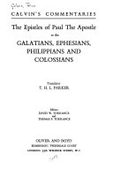 Calvin's New Testament commentaries : the epistles of Paul the apostle to the Galatians, Ephesians, Philippians and Clocssians /