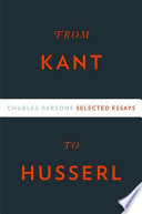 From Kant to Husserl selected essays /
