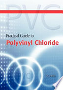 Practical guide to polyvinyl chloride