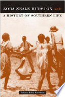 Zora Neale Hurston and a history of southern life
