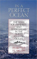 In a perfect ocean the state of fisheries and ecosystems in the North Atlantic Ocean /