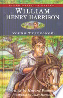 William Henry Harrison young Tippecanoe /