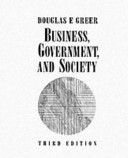 Business, Government, and society : managing competitiveness ethics, and social issues /