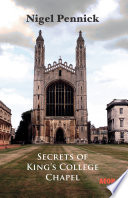 Secrets of King's college chapel