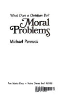 What does a Christian do? : Moral problems /
