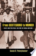 From Scottsboro to Munich race and political culture in 1930s Britain /