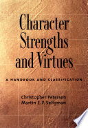 Character strengths and virtues a handbook and classification /