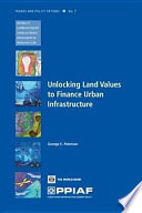 Unlocking land values to finance urban infrastructure