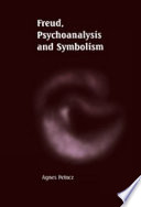 Freud, psychoanalysis, and symbolism