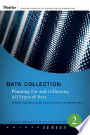 Data collection planning for and collecting all types of data /