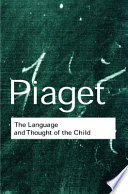 The language and thought of the child. /