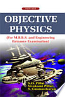 Objective physics (for medical and engineering entrance examination) /