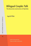 Bilingual couples talk the discursive construction of hybridity /