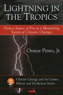 Lightning in the tropics from a source of fire to a monitoring system of climatic changes /