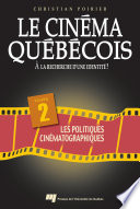 Le cinéma québécois - Tome 2 : À la recherche d'une identité ? /