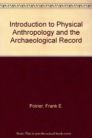 An introduction to physical anthropology and the archaeological record /