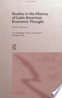 Studies in the history of Latin American economic thought