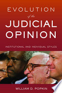 Evolution of the judicial opinion institutional and individual styles /