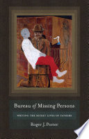 Bureau of missing persons writing the secret lives of fathers /