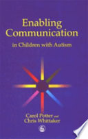 Enabling communication in children with autism