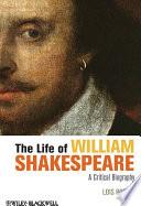 The life of William Shakespeare a critical biography /