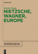 Nietzsche, Wagner, Europe /