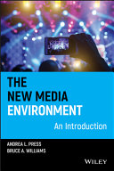 The new media environment : an introduction /