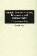 Islamic political culture, democracy, and human rights a comparative study /