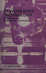 T.4 workshop technology : for mechanical engineering technicians /