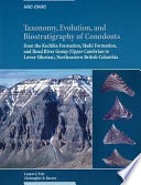 Taxonomy, evolution and biostratigraphy of conodonts from the Kechika Formation, Skoki Formation, and Road River Group (Upper Cambrian to Lower Silurian), Northeastern British Columbia
