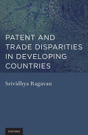 Patent and trade disparities in developing countries /