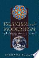 Islamism and modernism the changing discourse in Iran /