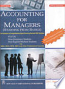 Accounting for managers starting from basics an exclusive & comprehensive book covering revised UGC syllabus /