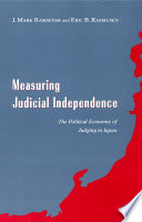 Measuring judicial independence the political economy of judging in Japan /