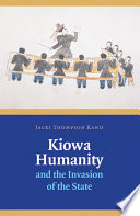 Kiowa humanity and the invasion of the state