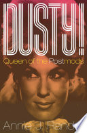 Dusty! queen of the postmods /