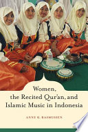 Women, the recited Qur'an, and Islamic music in Indonesia