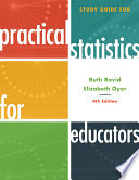 Study guide for practical statistics for educators